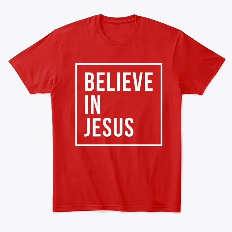 Believe in Jesus 