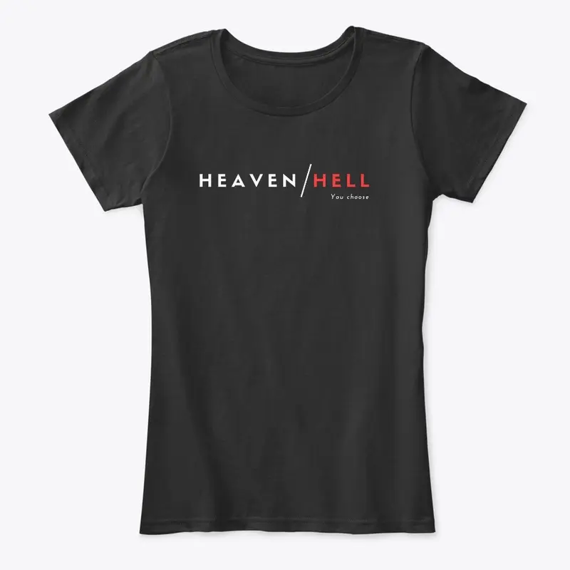 Heaven or hell 