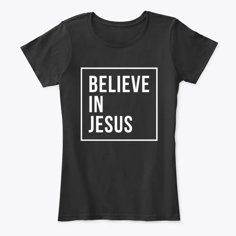 Believe in Jesus 